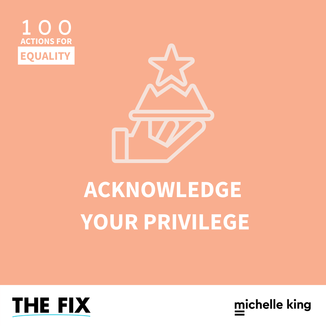 Acknowledge Your Privilege