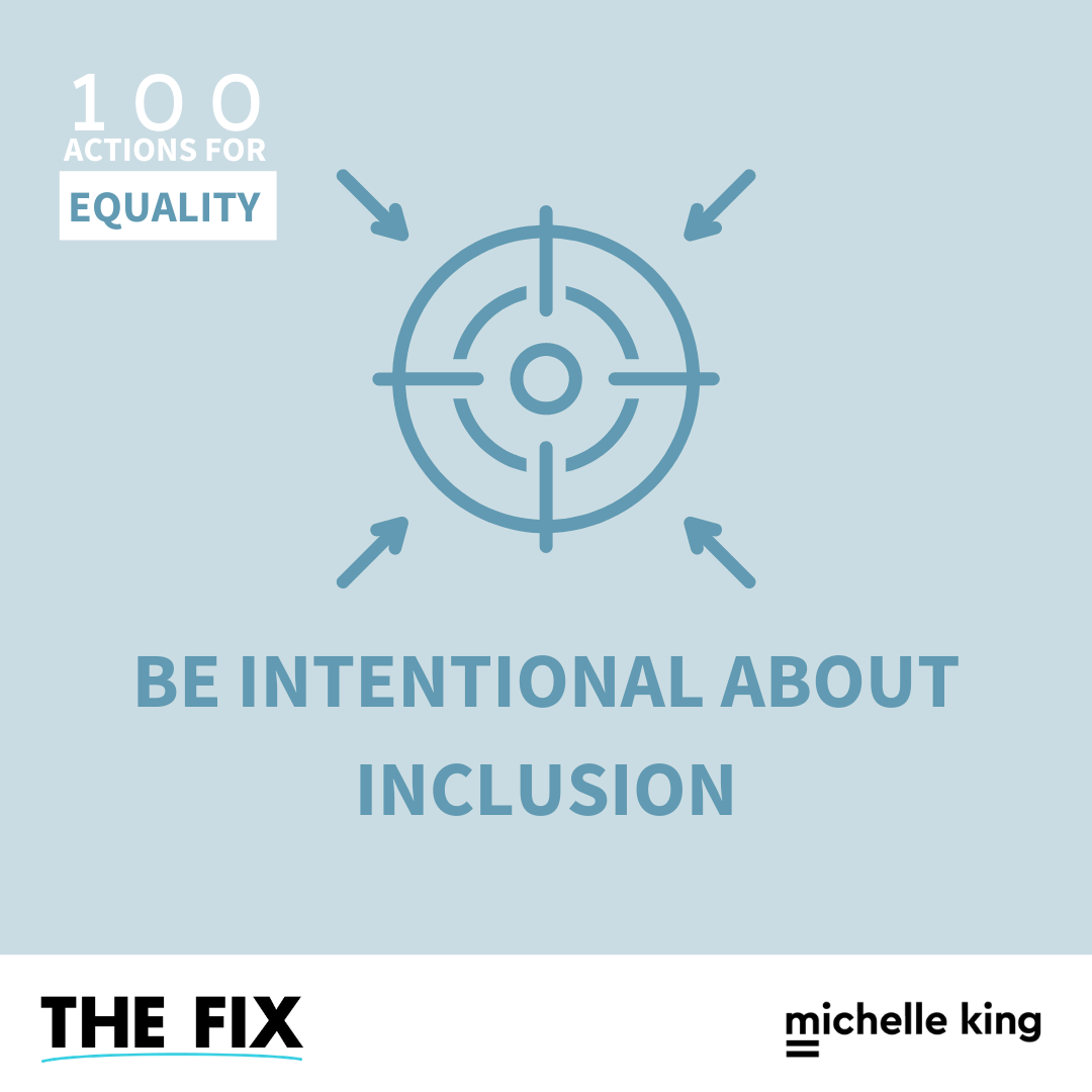 Be Intentional About Inclusion