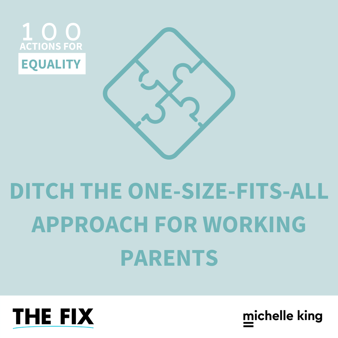 Ditch The One Size Fits All Approach For Working Parents