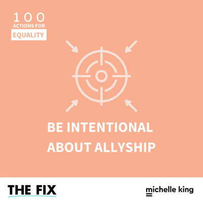 Be Intentional About Allyship