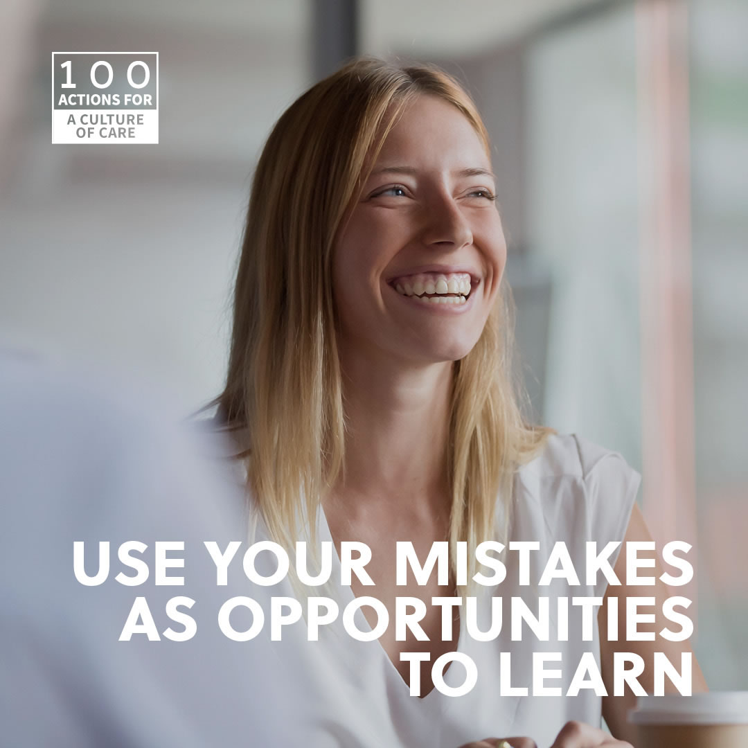 Use your mistakes as opportunities to learn