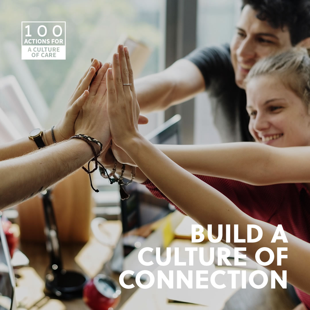 Build a culture of connection