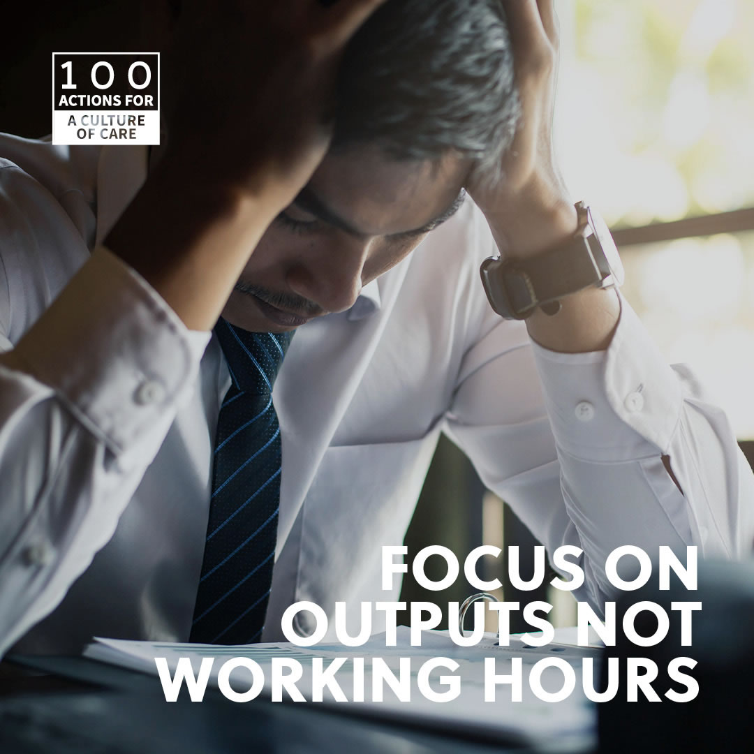 Focus on outputs not working hours
