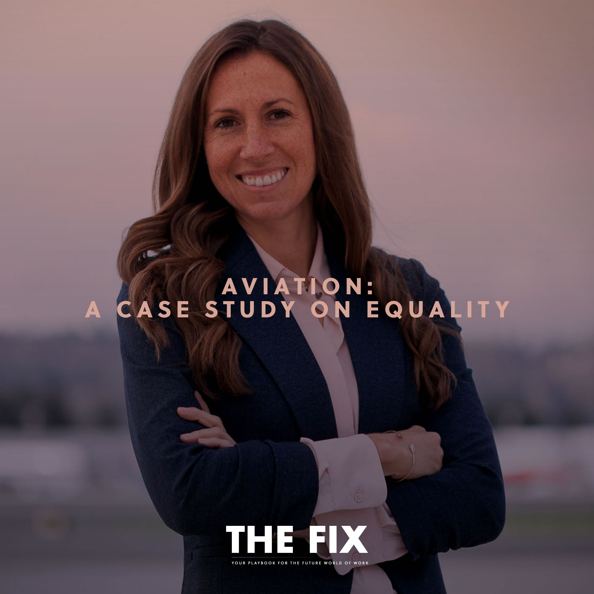 Aviation: A Case Study on Equality